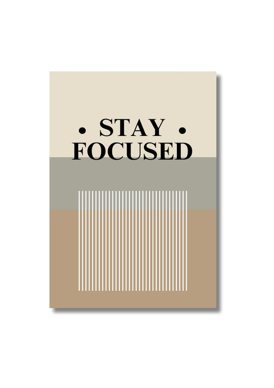 Stay focused